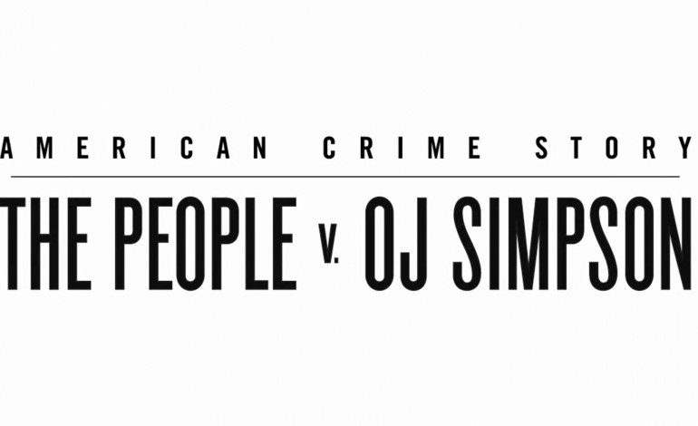 New Trailer for FX’s ‘American Crime Story: The People vs. O.J. Simpson’