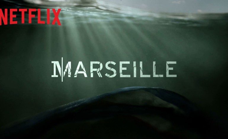 Watch Netflix’s Trailer for French Drama Series ‘Marseille’