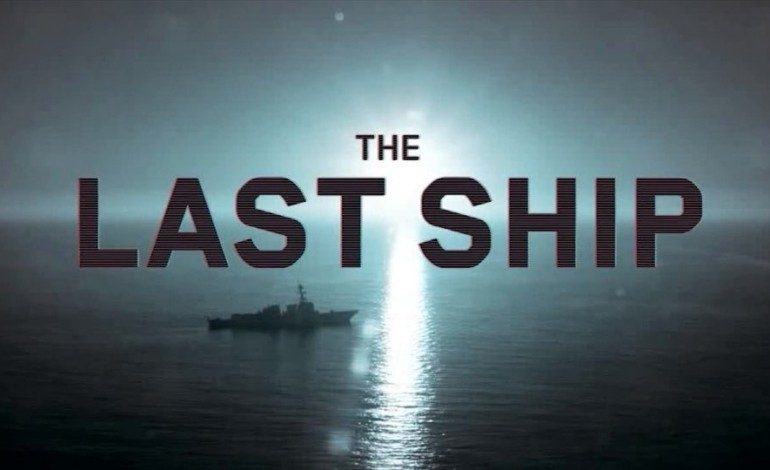 TNT Postpones Premiere Date of ‘The Last Ship’
