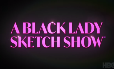 HBO's 'A Black Lady Sketch Show' Comes To Play