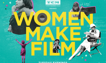 TCM Airing 14-Part Documentary Series, 'Women Make Film'