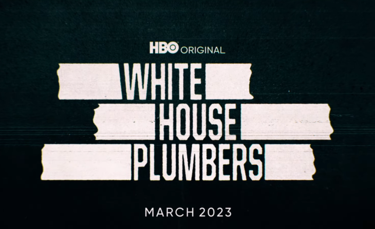 HBO Max Drops Teaser Trailer for New Historical Drama Miniseries ‘White House Plumbers’