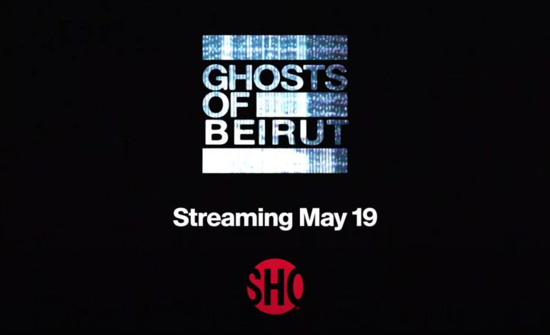 Showtime Releases New Trailer For ‘Ghosts of Beirut’