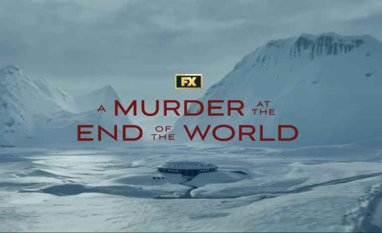 FX Releases Trailer for ‘A Murder at the End of the World’