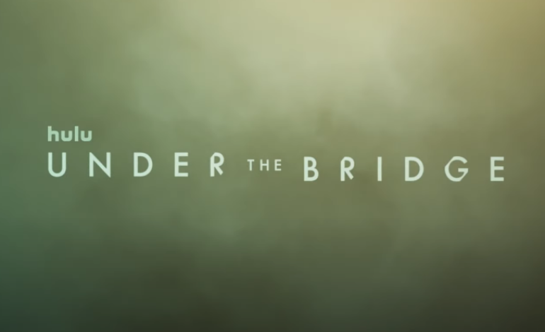 Hulu Reveals Official Trailer For ‘Under The Bridge’ Starring Lily Gladstone And Riley Keough