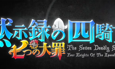 'The Seven Deadly Sins: Four Knights of the Apocalypse' Drops Exciting New Trailer For Second Season