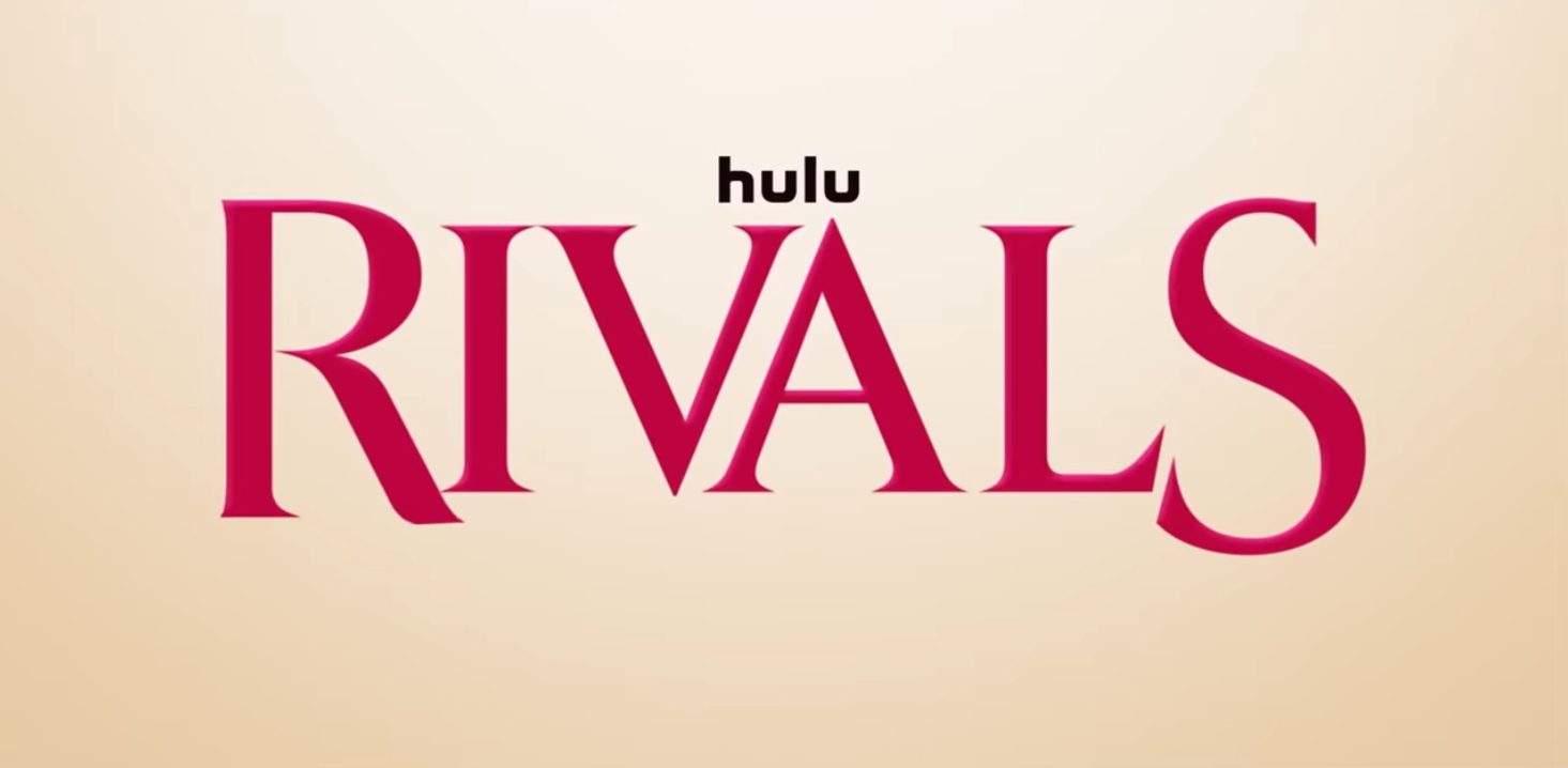 Disney+'s 'Rivals' Showrunner Discusses Intentions Behind Writing Season One