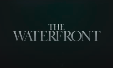 Netflix Reveals Trailer, Release Date for New Drama 'The Waterfront'
